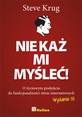 Steve Krug, &ldquo;Nie ka&#380; mi my&#347;le&#263;! O &#380;yciowym podej&#347;ciu do funkcjonalno&#347;ci stron internetowych&rdquo;