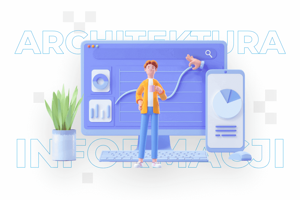 Architektura informacji na stronie internetowej – dobre praktyki