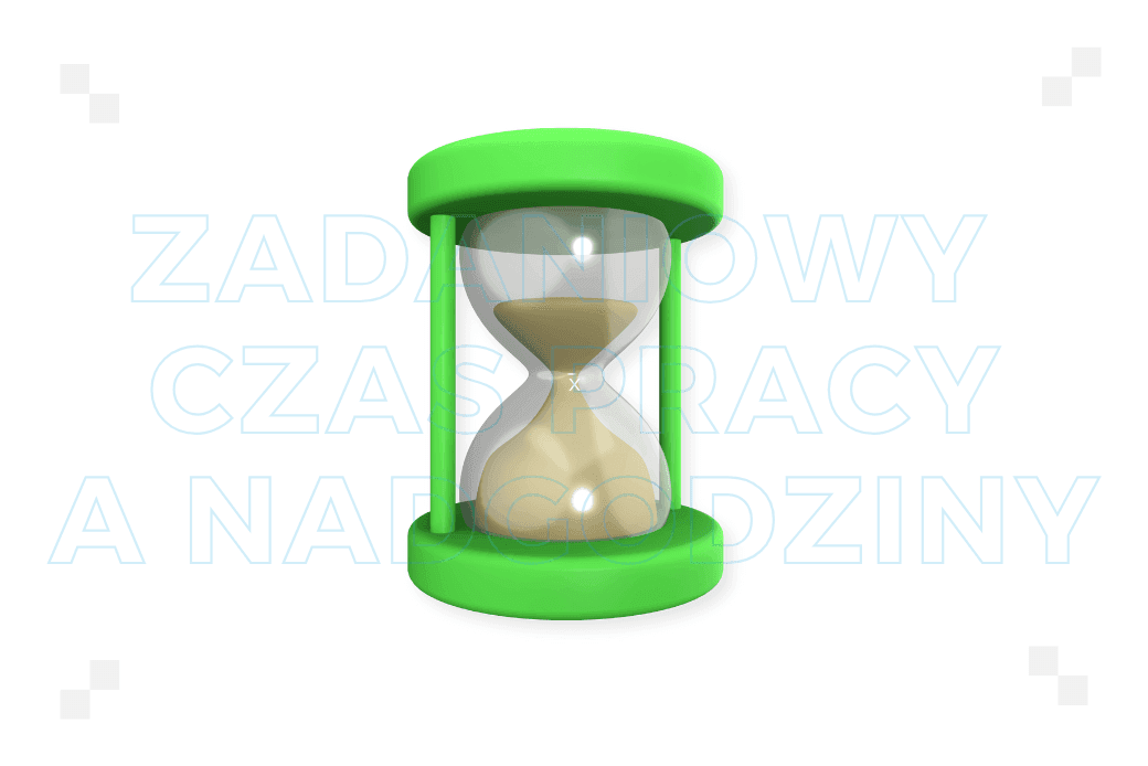 Zadaniowy czas pracy a nadgodziny: co warto wiedzieć?