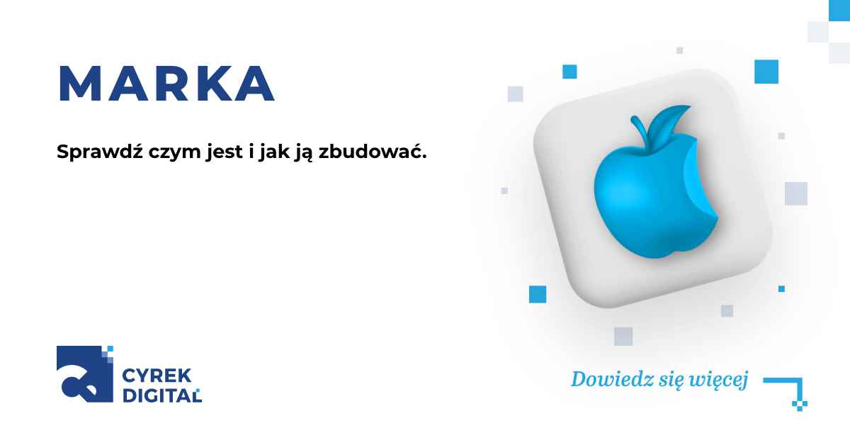 ™️ Marka – czym jest i jak ją zbudować?