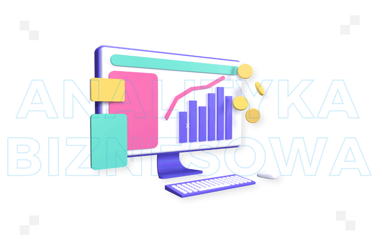Analityka biznesowa – co to jest, dobre praktyki