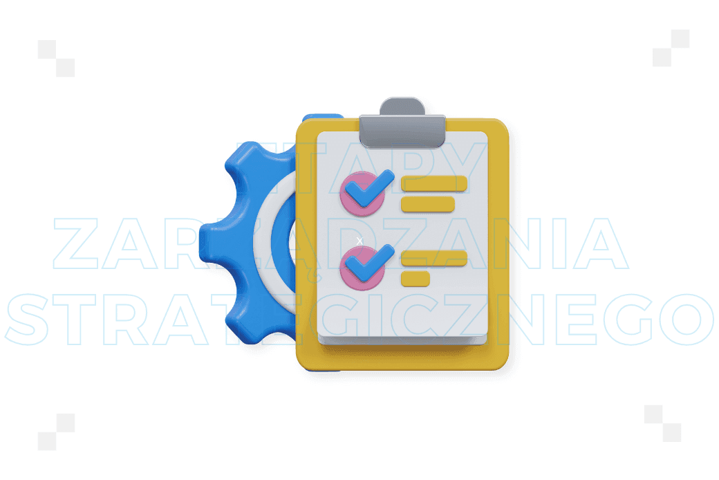 Etapy zarządzania strategicznego: z czego składa się proces?