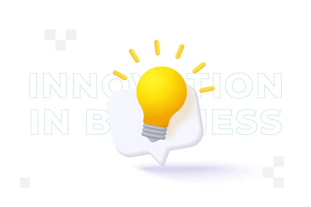 Innovation – what is it and how to use it in business? Examples of innovation