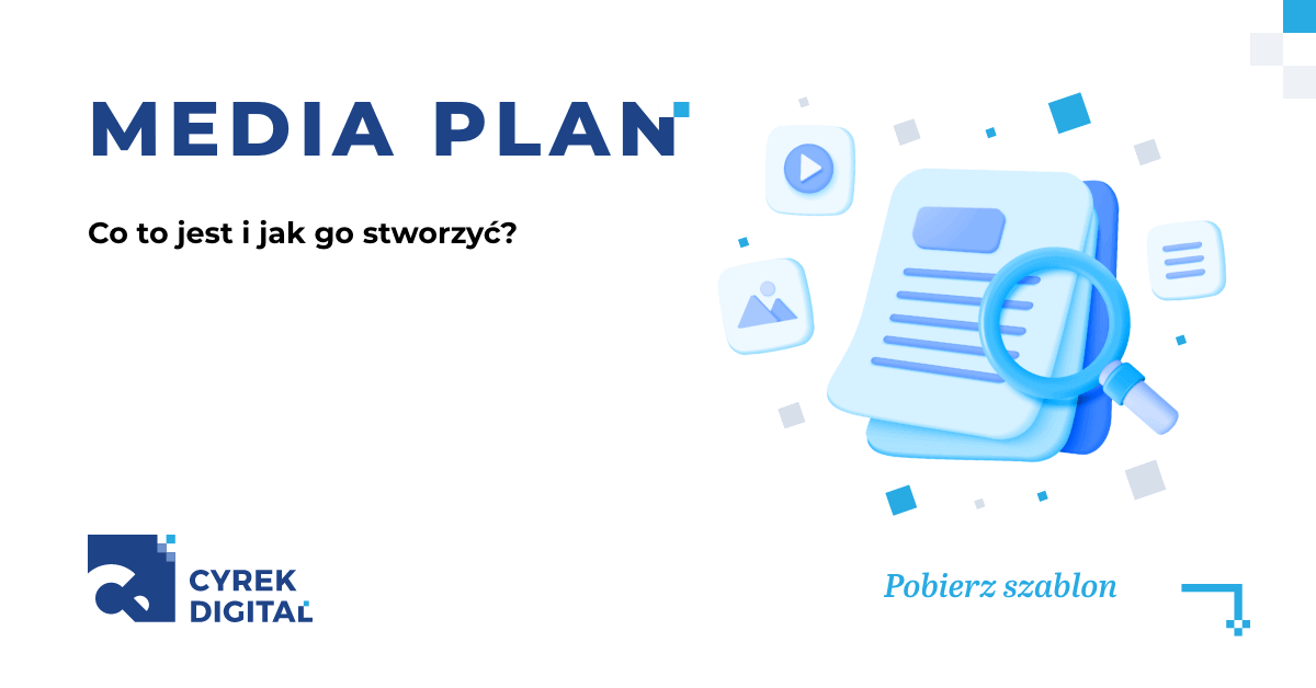 Media plan czym jest i jak go stworzyć?