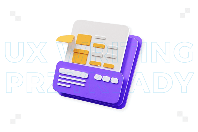 UX writing: przykłady, które zwiększają konwersję