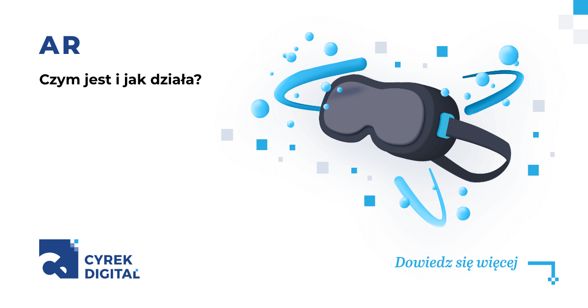 AR - czym jest i jak działa?
