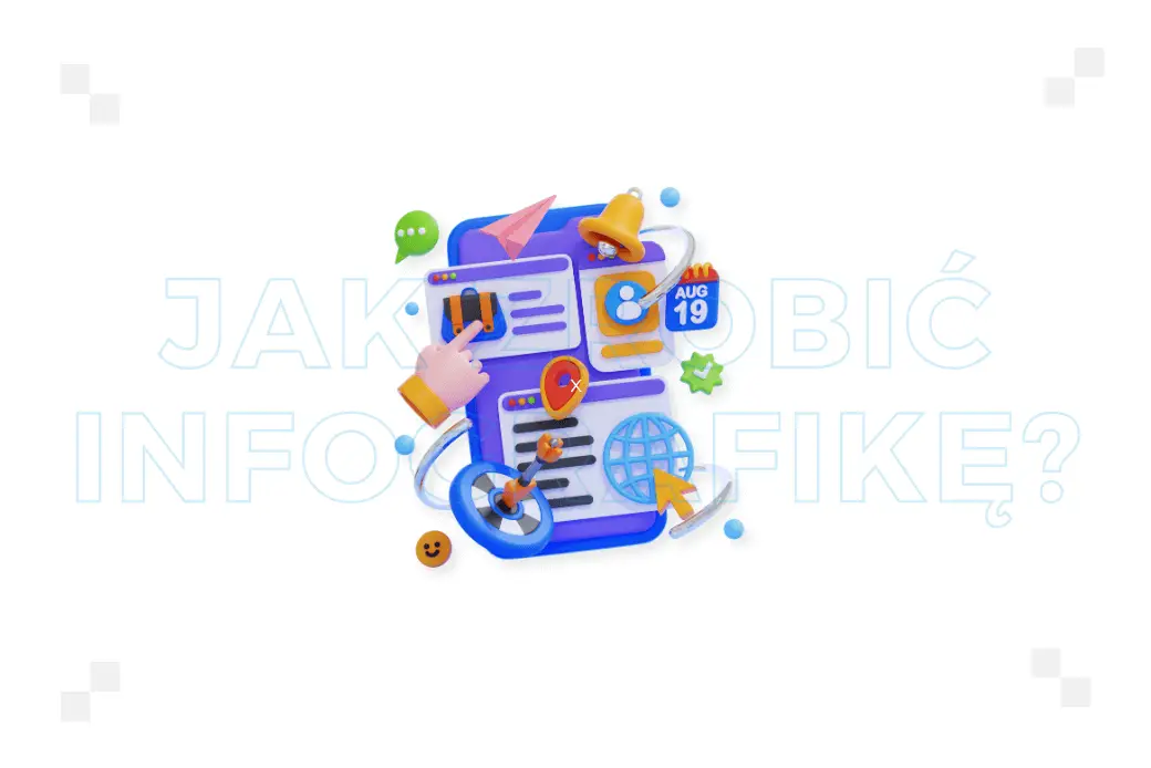 Infografika – jak zrobić? Poznaj praktyczne wskazówki