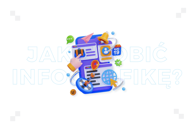 Infografika – jak zrobić? Poznaj praktyczne wskazówki