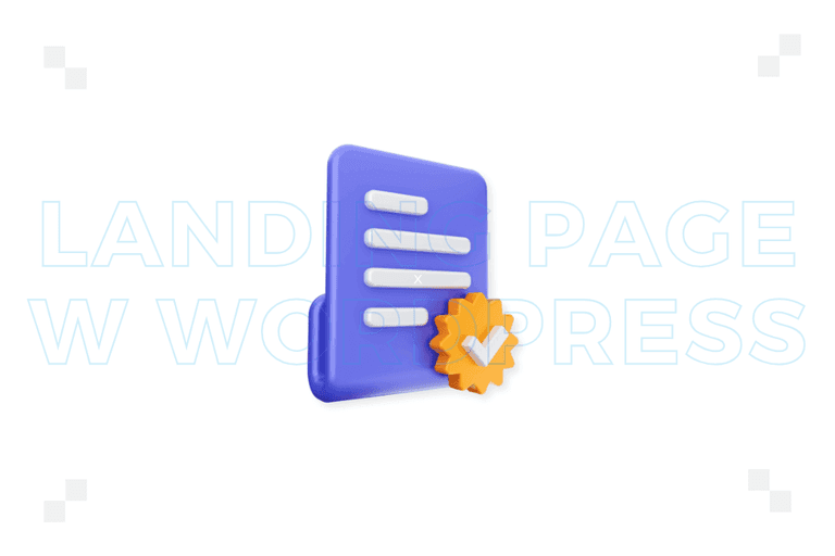 ​Jak zrobić landing page w WordPress? Poznaj praktyczne wskazówki
