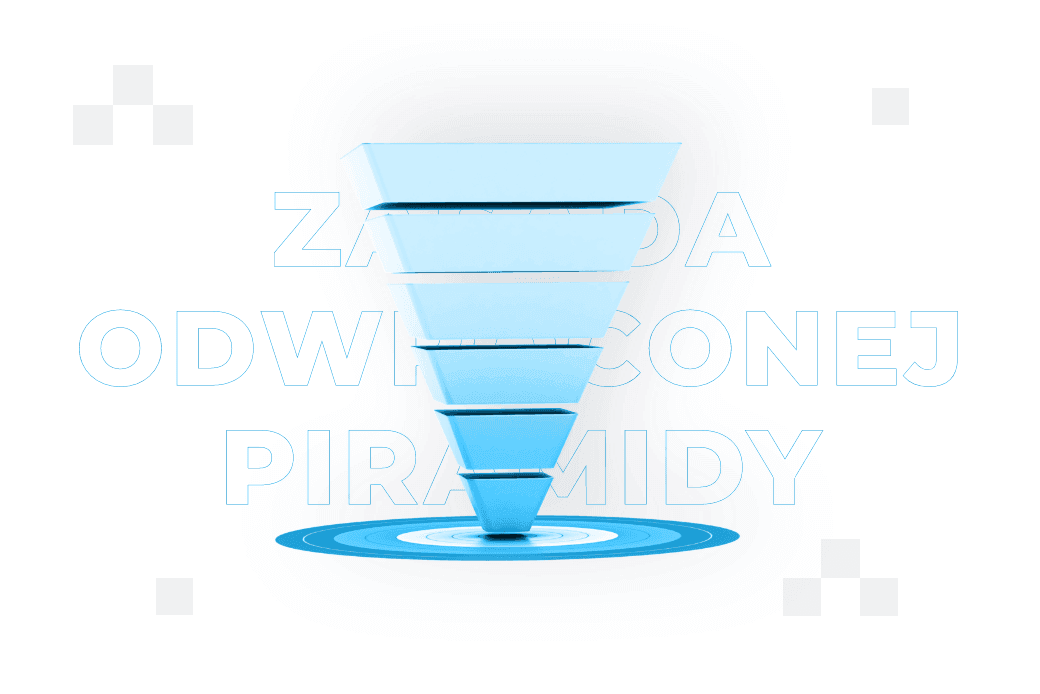 Zasada odwróconej piramidy – co to jest i jakie ma zastosowania?