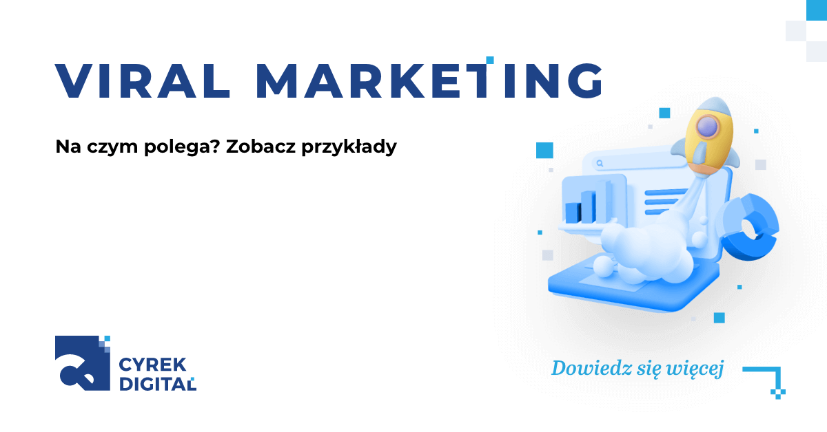 Viral Marketing (marketing wirusowy) znaczenie, przykłady