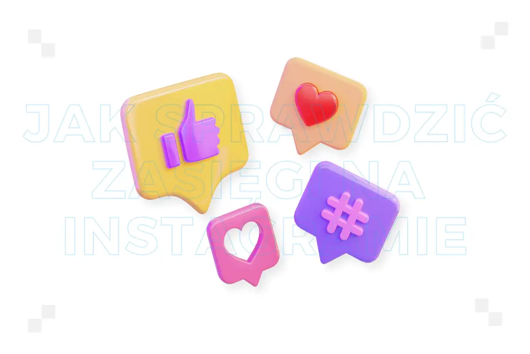 Jak sprawdzić zasięgi na Instagramie? Przydatne narzędzia