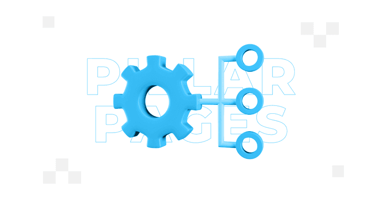 Pillar pages – what they are and how to create them