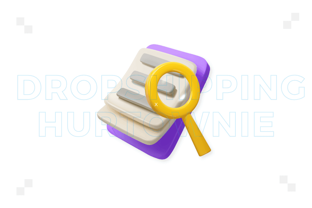 Dropshipping hurtownie – przegląd
