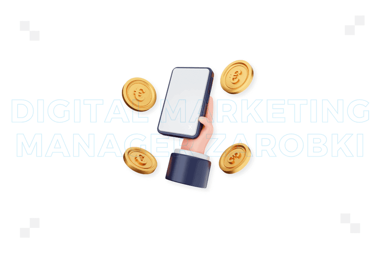 Digital marketing manager zarobki – poznaj aktualne stawki na tym stanowisku