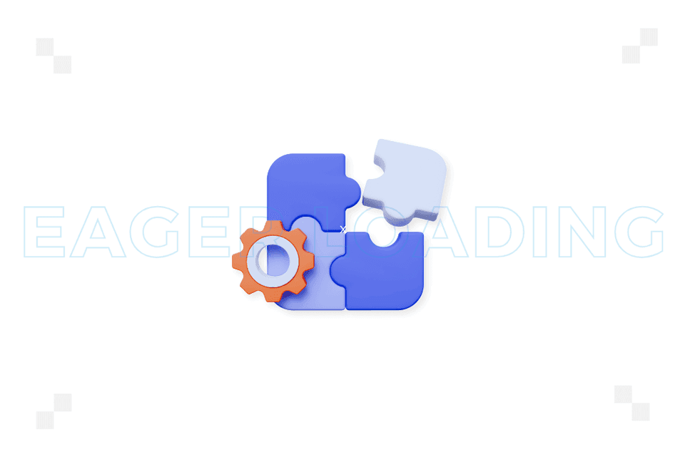 Eager loading – co to jest?