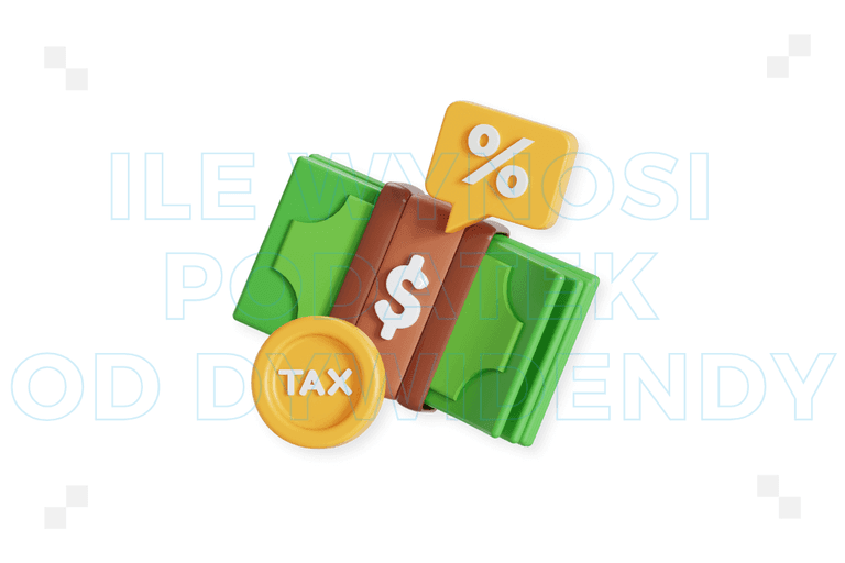 ​Ile wynosi podatek od dywidendy i jak go obliczyć?