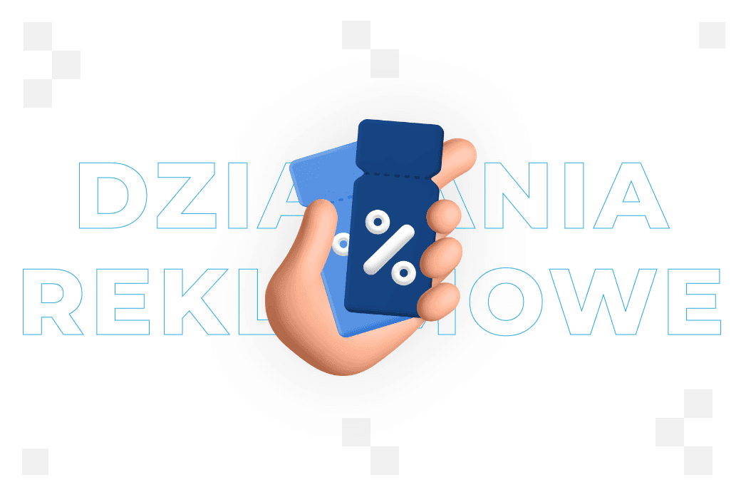 ​​Działania reklamowe – czym są? Dobre praktyki