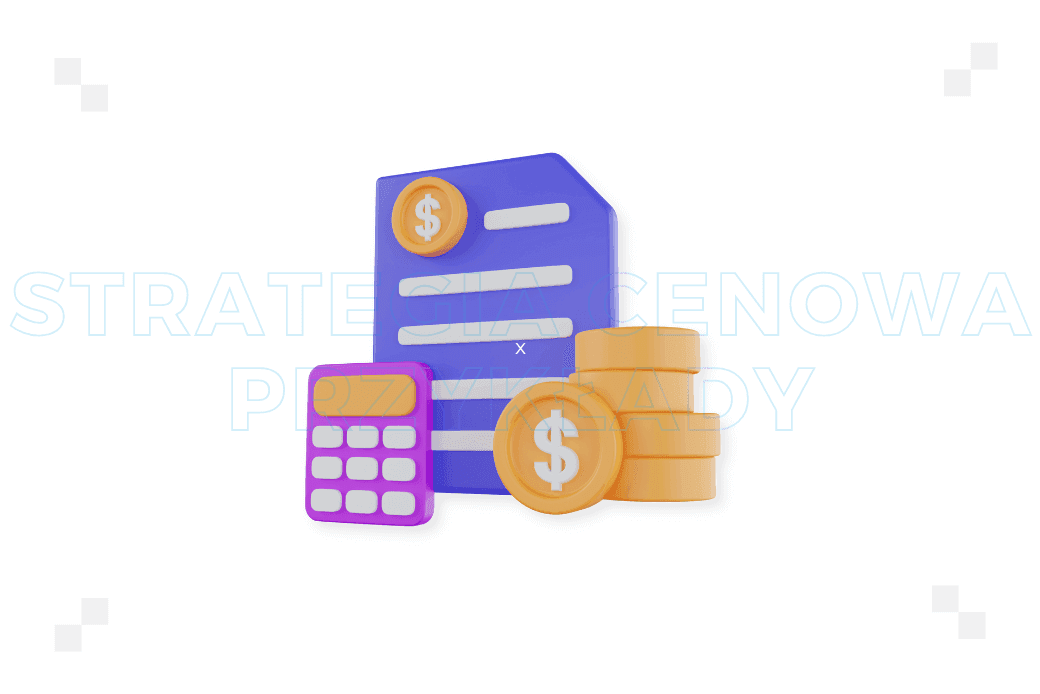 Strategie cenowe: przykłady. Jak może wyglądać w praktyce?