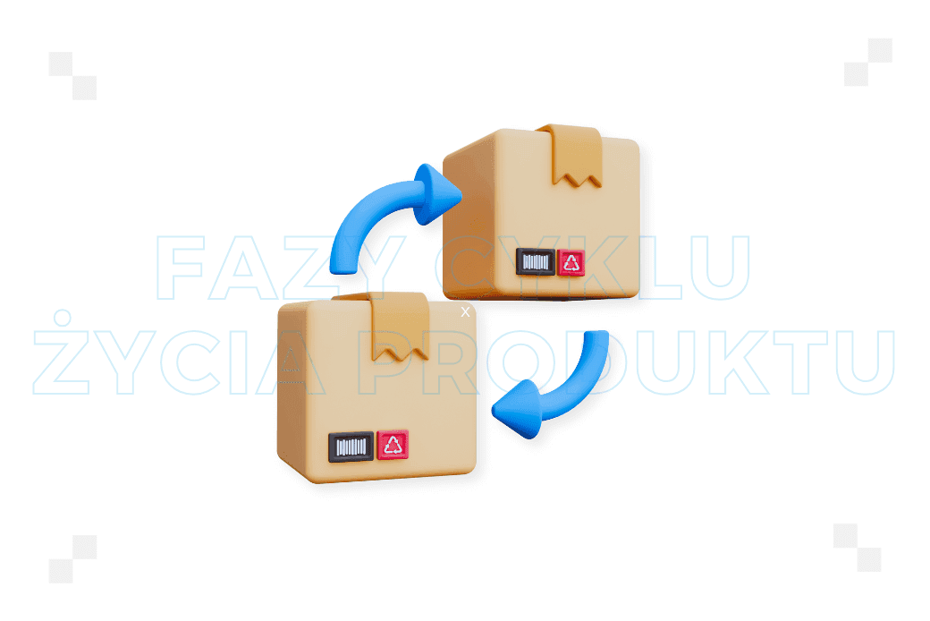 Fazy cyklu życia produktu – co musisz wiedzieć?