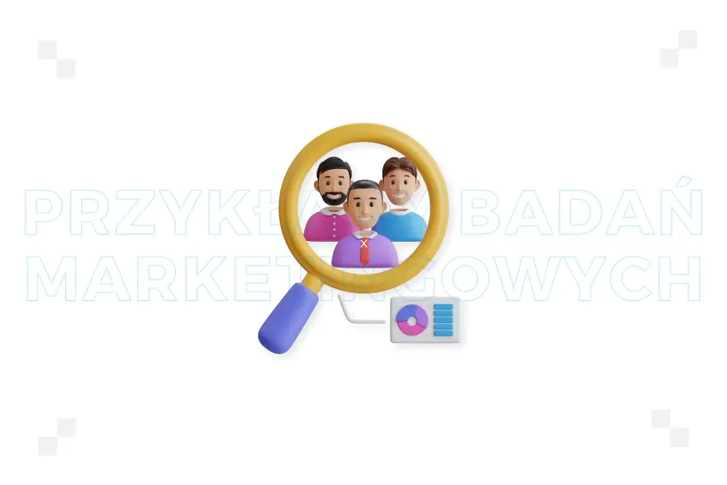 Badania marketingowe – przykłady. Jak mogą wyglądać?