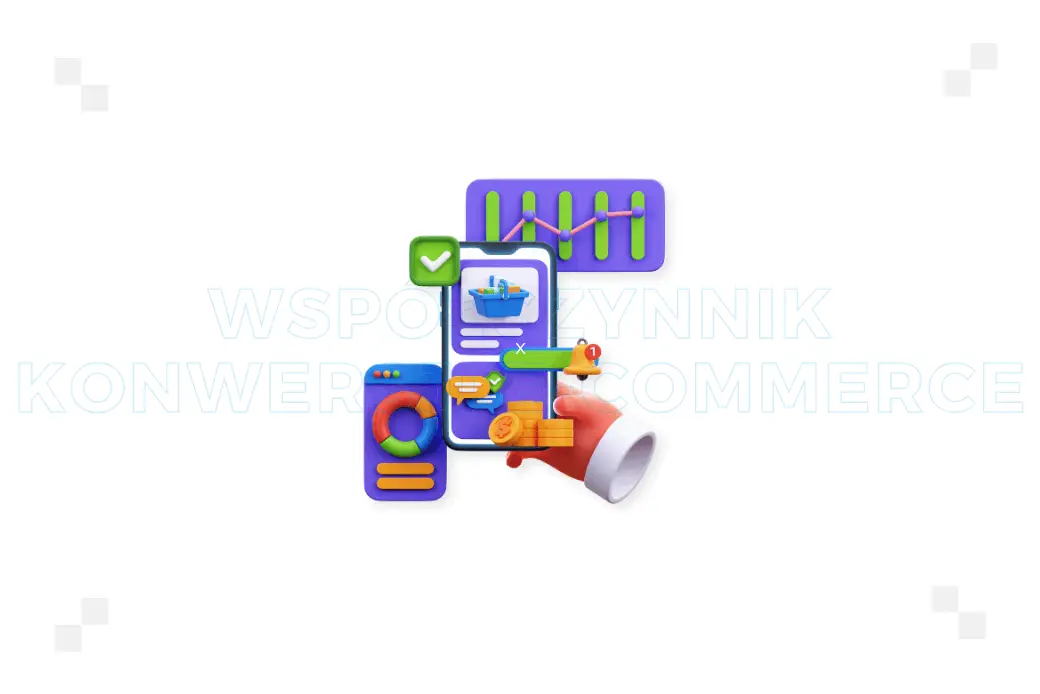 Współczynnik konwersji e-commerce – co warto wiedzieć?
