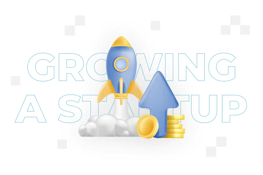 Growing a startup – proven ways