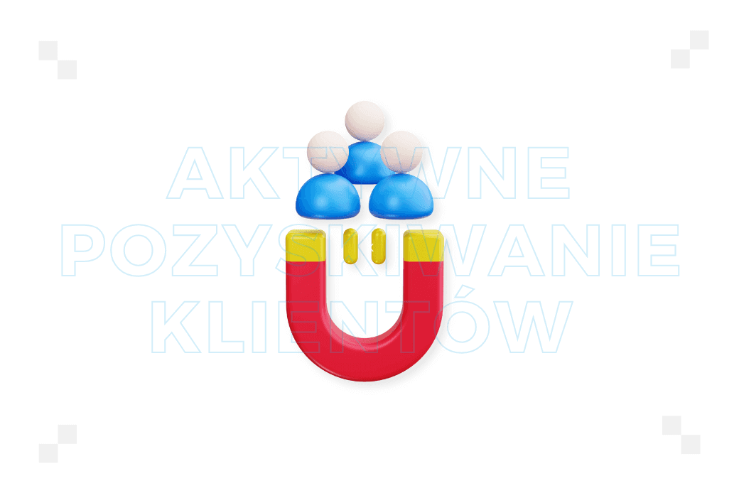 Aktywne pozyskiwanie klientów – co to jest?