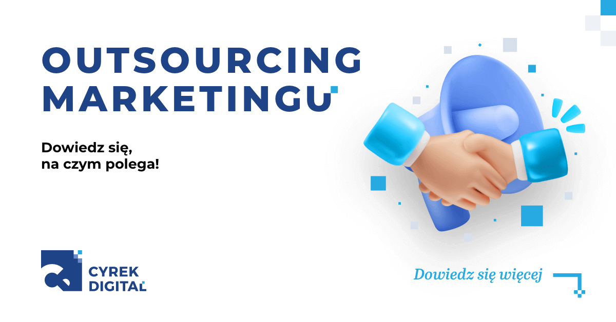 Outsourcing Marketingu - Co To Jest I Na Czym Polega?