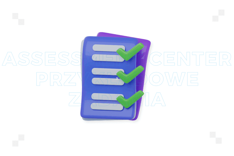 Assessment center: przykładowe zadania. Jak mogą wyglądać?