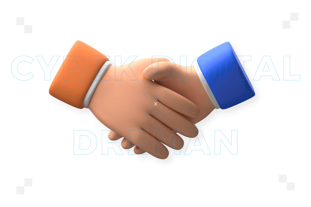 Cyrek Digital x Dreman