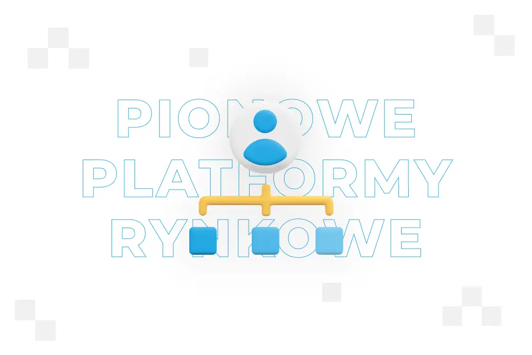 Pionowe platformy rynkowe – czym są i co je wyróżnia? 