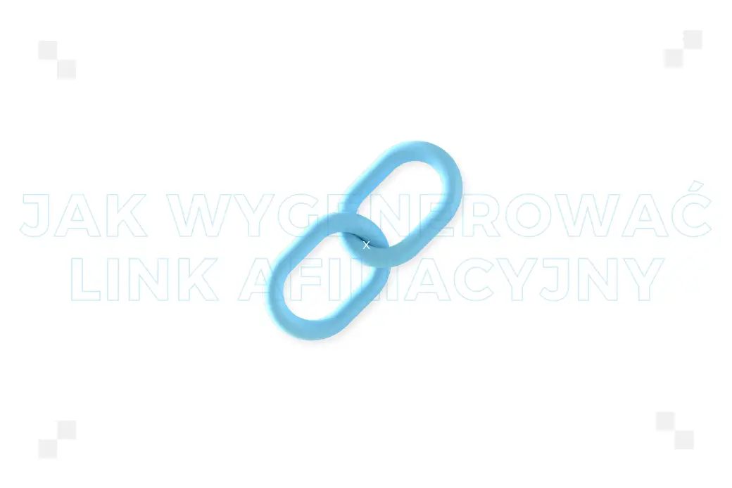 Jak wygenerować link afiliacyjny? Praktyczne wskazówki