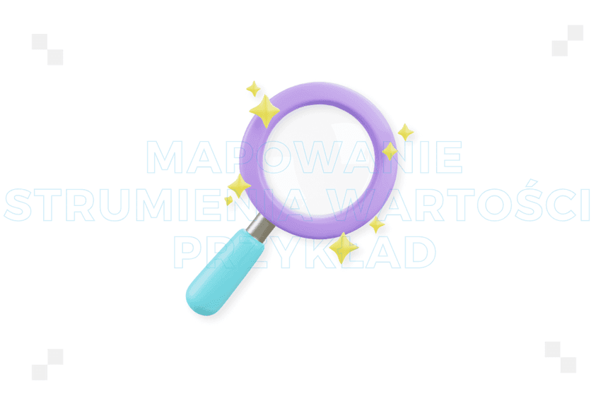 10 przykładów map strumienia wartości, które zwiększają produktywność zespołów