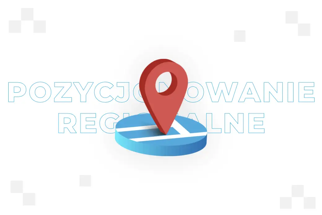 Pozycjonowanie regionalne – co to jest i jakie daje korzyści?