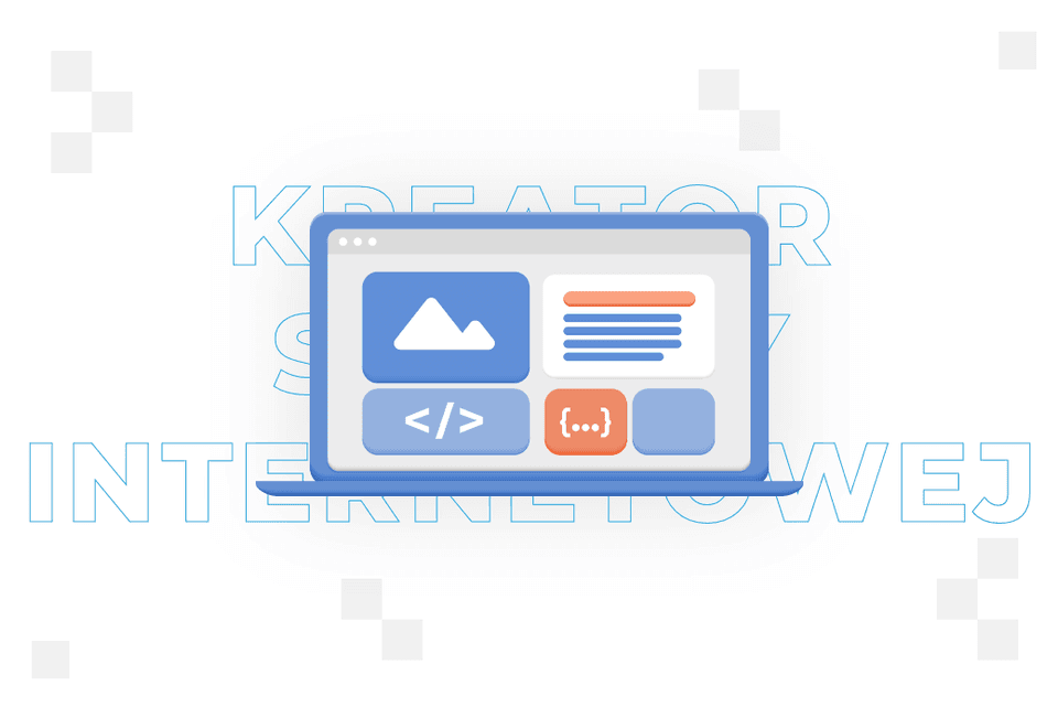 Kreator strony internetowej – co to jest i kiedy warto z niego skorzystać?