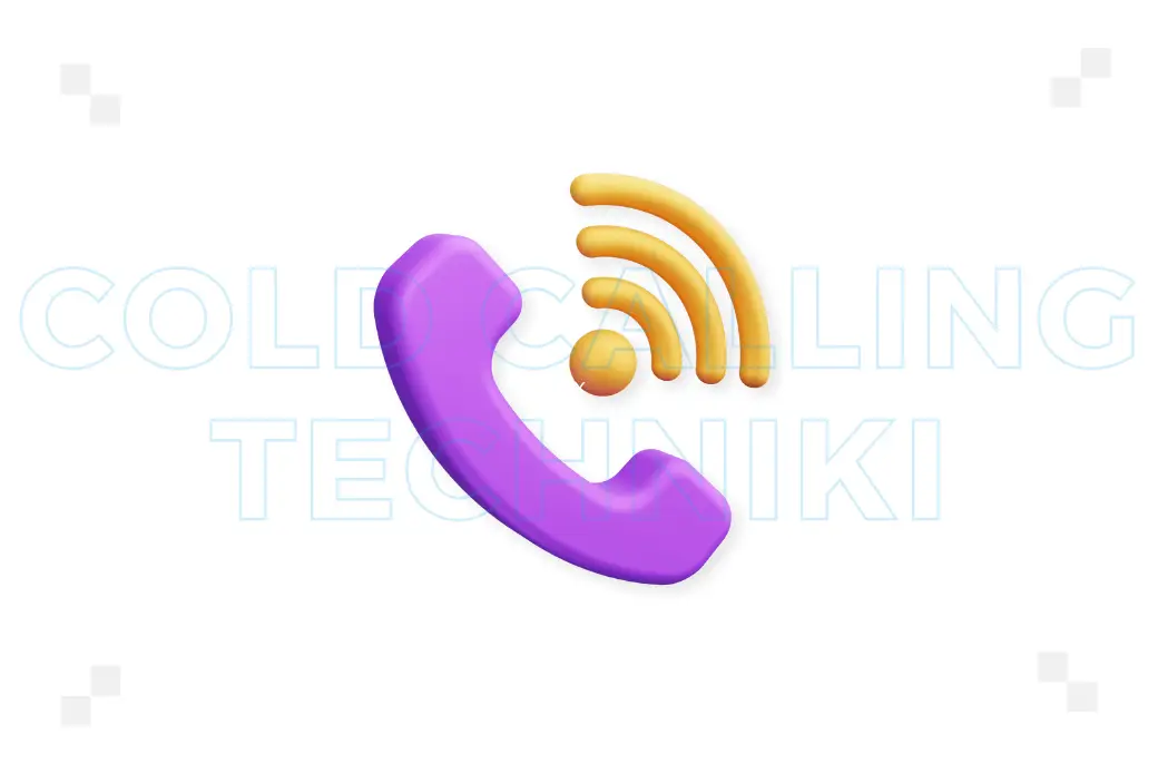Cold calling techniki – które z nich warto wykorzystać?