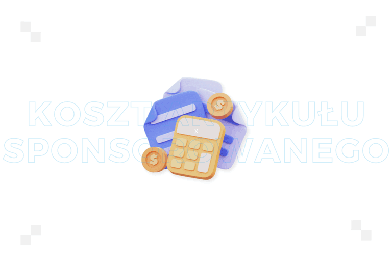 Ile kosztuje artykuł sponsorowany? Poznaj aktualne stawki