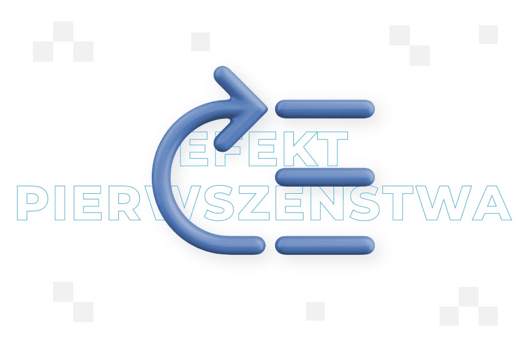 Efekt pierwszeństwa – co to jest i jak wykorzystać go w marketingu?