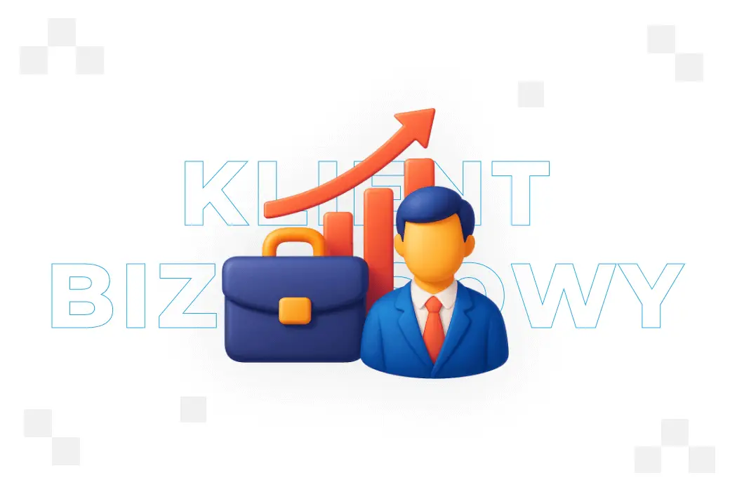 Klient biznesowy – kto to jest?