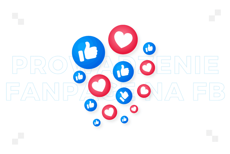 Prowadzenie fanpage na Facebooku. Dobre praktyki