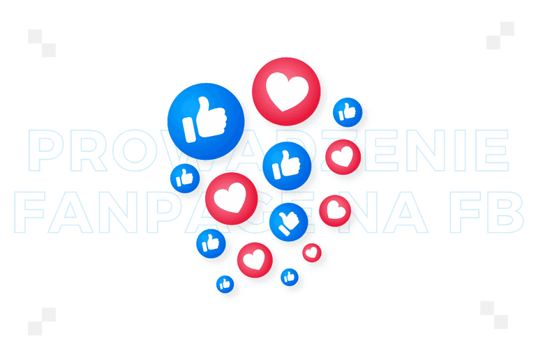 Prowadzenie fanpage na Facebooku. Dobre praktyki