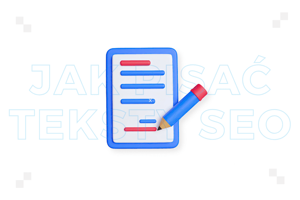 Jak pisać teksty SEO? Najlepsze praktyki