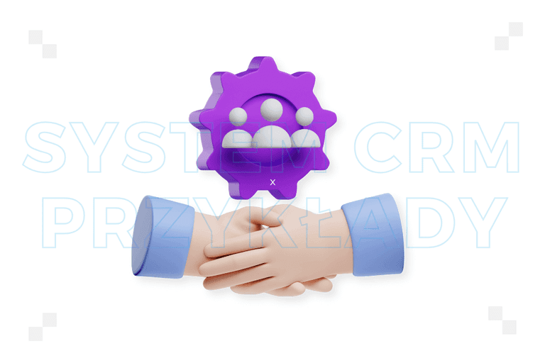System CRM: przykłady najlepszych