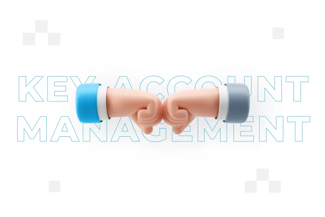 Key account management – co to jest, dobre praktyki