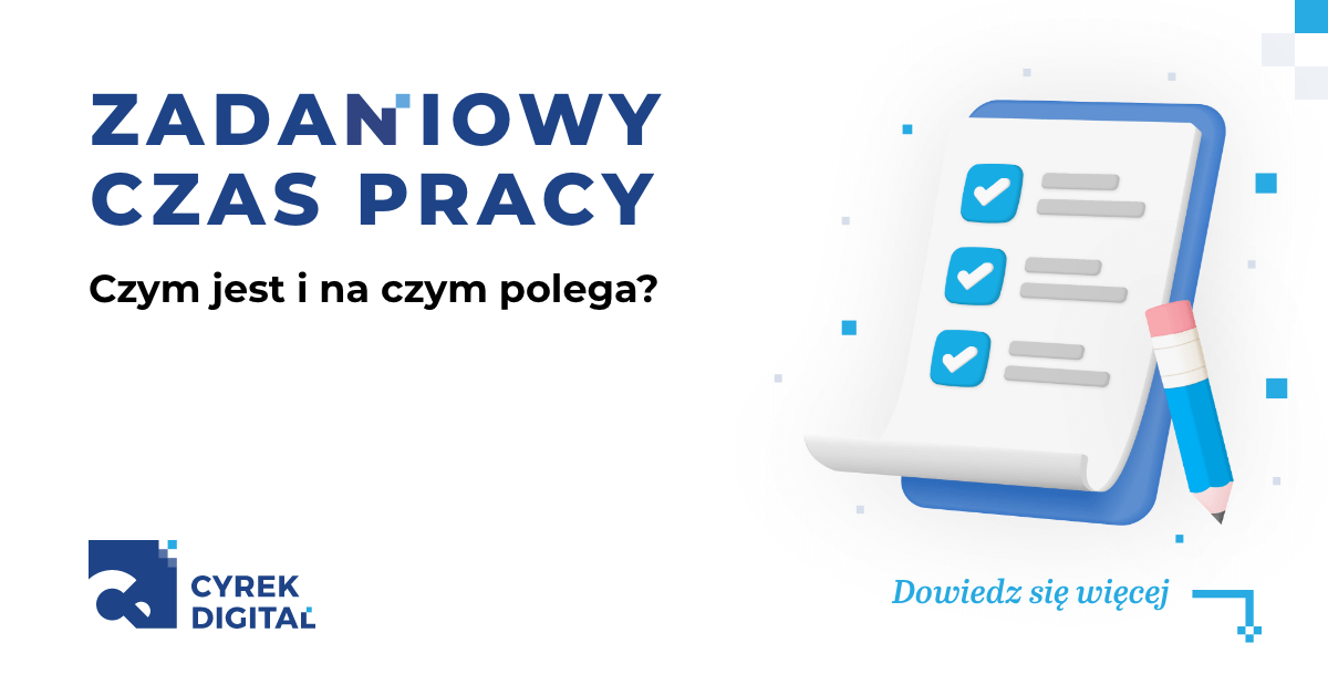 Zadaniowy Czas Pracy Co To Jest I Na Czym Polega 9943