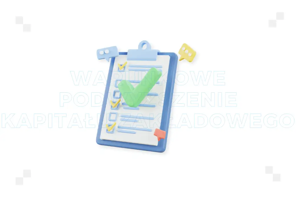 Warunkowe podwyższenie kapitału zakładowego – co to jest?