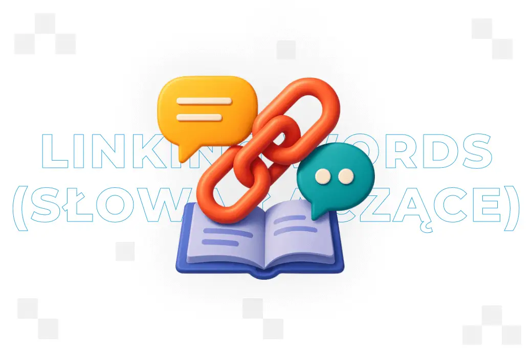 Linking words (słowa łączące) – czym są?