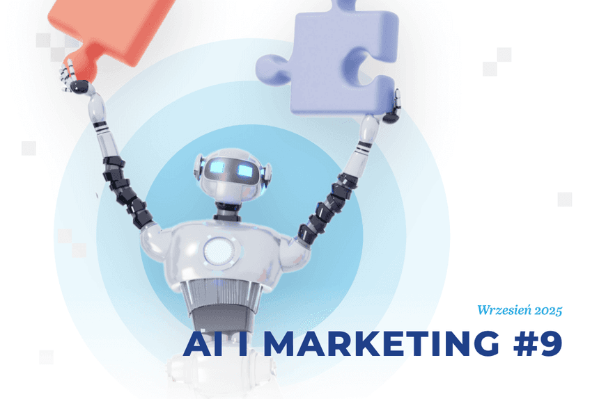 Sztuczna inteligencja i marketing – wrzesień 2025