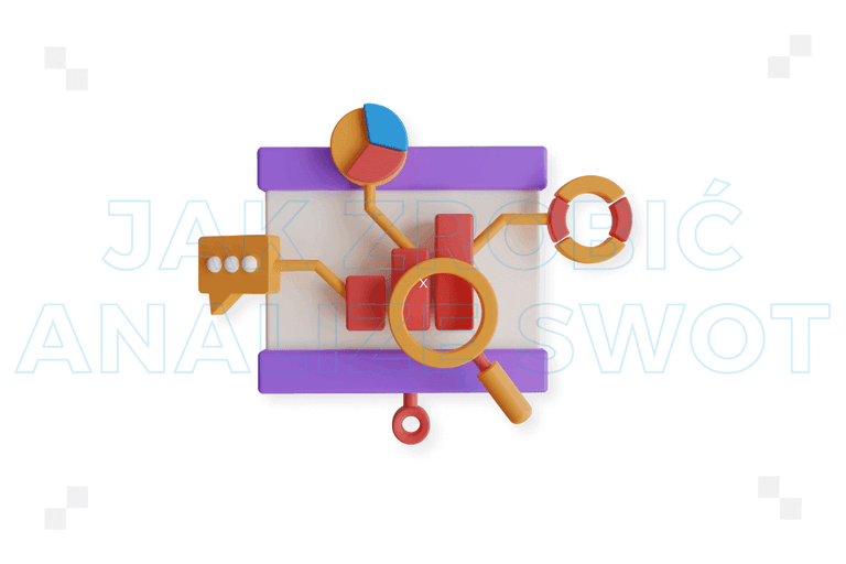 Analiza SWOT– jak zrobić? Praktyczne wskazówki